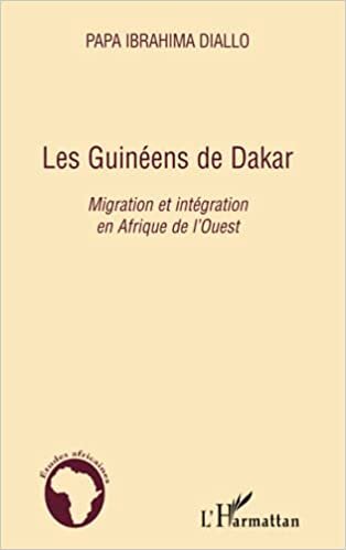 indir Les Guinéens de Dakar: Migration et intégration en Afrique de l&#39;Ouest (Études africaines)