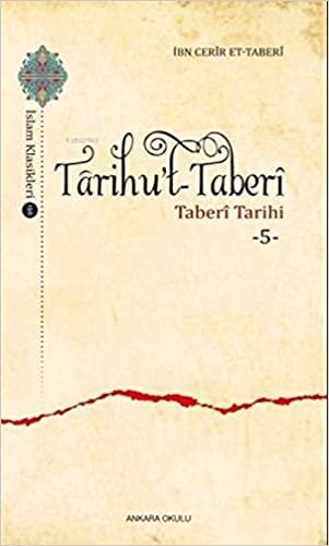 Tarihu’t-Taberi 5: Taberi Tarihi