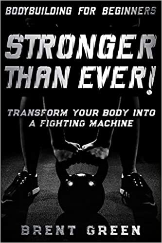 اقرأ Bodybuilding For Beginners: STRONGER THAN EVER! - Transform Your Body Into A Fighting Machine الكتاب الاليكتروني 