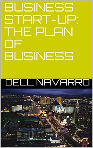 BUSINESS START-UP: THE PLAN OF BUSINESS (English Edition)