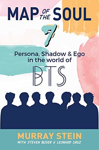 Map of the Soul 7: Persona, Shadow & Ego in the World of BTS (English Edition)