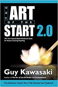 ダウンロード  The Art of the Start 2.0: The Time-Tested, Battle-Hardened Guide for Anyone Starting Anything 本