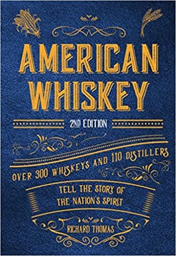 تحميل American Whiskey (Second Edition): Over 300 Whiskeys and 110 Distillers Tell the Story of the Nation&#39;s Spirit