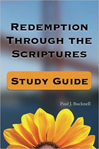 Redemption Through the Scriptures: Study Guide indir