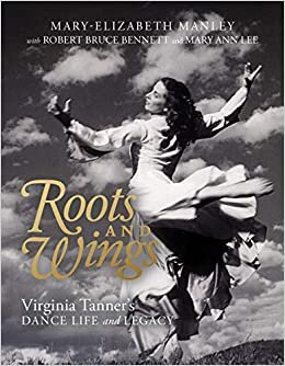 تحميل Roots and Wings: Virginia Tanner&#39;s Dance Life and Legacy