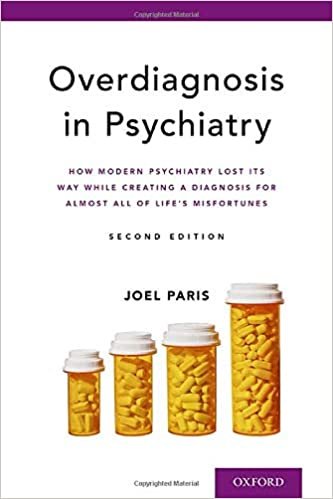 Overdiagnosis in Psychiatry: How Modern Psychiatry Lost Its Way While Creating a Diagnosis for Almost All of Life's Misfortunes indir