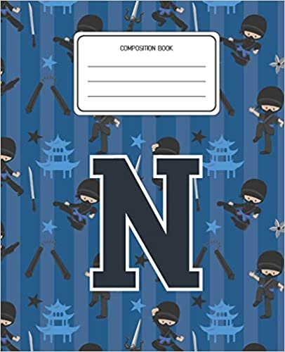 indir Composition Book N: Ninja Pattern Composition Book Letter N Personalized Lined Wide Rule Notebook for Boys Kids Back to School Preschool Kindergarten and Elementary Grades K-2