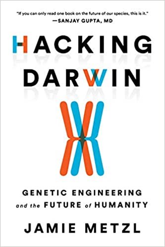 اقرأ Hacking Darwin: Genetic Engineering and the Future of Humanity الكتاب الاليكتروني 