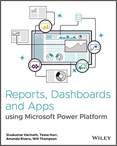 ダウンロード  Reports, Dashboards and Apps Using Microsoft Power Platform 本