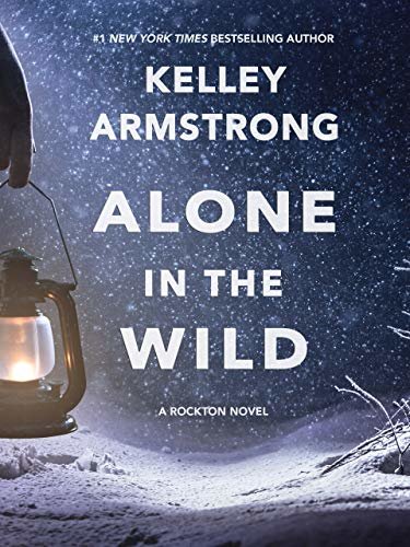 Alone in the Wild (Rockton Book 5) (English Edition)