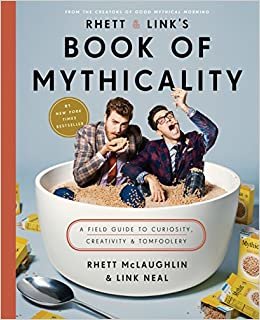 تحميل rhett &amp; Link برقبة على شكل كتاب دليل من mythicality: حقل إلى Curiosity ، والإبداع ، و tomfoolery