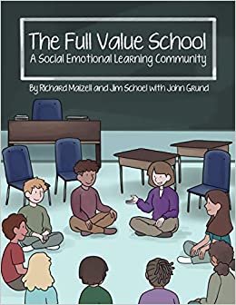 تحميل The Full Value School: A Social Emotional Learning Community