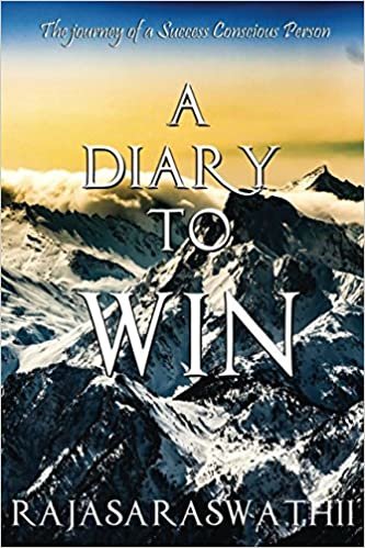 تحميل A Diary to Win: The Journey of a Success Conscious Person