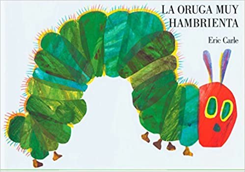 ダウンロード  La oruga muy hambrienta: Spanish board book 本