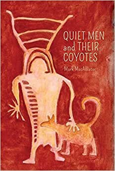 اقرأ Quiet Men and Their Coyotes الكتاب الاليكتروني 
