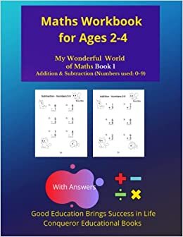 تحميل Maths Workbook for Ages 2-4: My Wonderful World of Maths Book 1 - Addition &amp; Subtraction (Numbers used: 0-9) (Conqueror Educational Series - Maths Book 1)