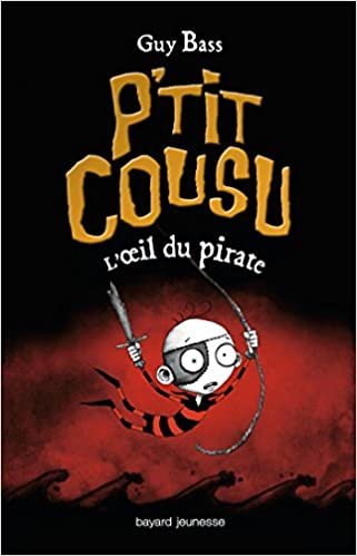 P'tit cousu, Tome 02: L'oeil du pirate (P'tit cousu (2)) indir