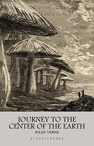 ダウンロード  Journey to the Center of the Earth (English Edition) 本