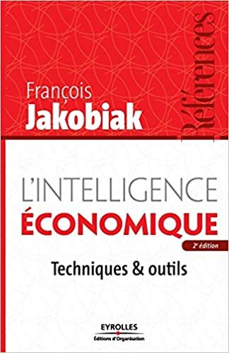indir L&#39;intelligence économique: Techniques et outils (Références)