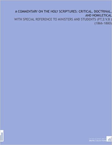 indir A Commentary on the Holy Scriptures: Critical, Doctrinal, and Homiletical: With Special Reference to Ministers and Students (Pt.2:V.8 ) (1866-1880)