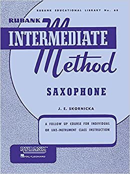 ダウンロード  Rubank Intermediate Method - Saxophone: A Follow Up Course for Individual or Like-Instrument Class Instruction (Rubank Educational Library) 本