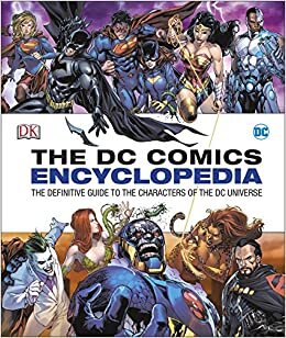 indir DC Comics Encyclopedia All-New Edition: The Definitive Guide to the Characters of the DC Universe