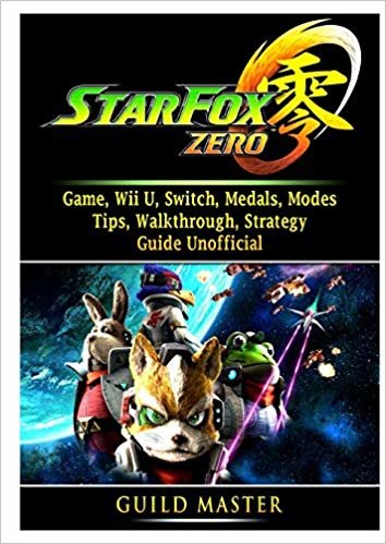 تحميل Star Fox Zero Game, Wii U, Switch, Medals, Modes, Tips, Walkthrough, Strategy, Guide Unofficial