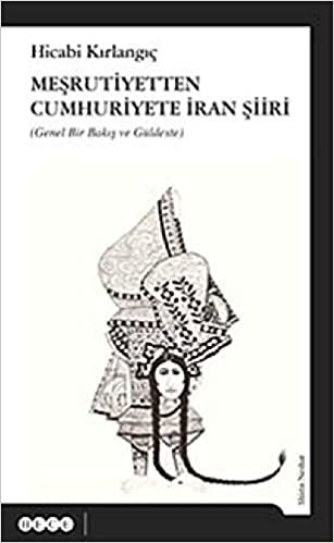 Meşrutiyetten Cumhuriyete İran Şiiri indir