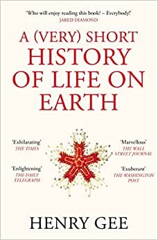 تحميل A (Very) Short History of Life On Earth: 4.6 Billion Years in 12 Chapters