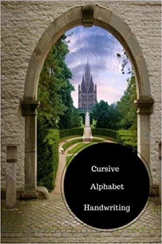 Cursive Alphabet Book: Learn Cursive Writing Worksheets. Handy 6 in by 9 in Notebook Journal . A B C in Uppercase & Lower Case. Dotted, With Arrows And Plain indir