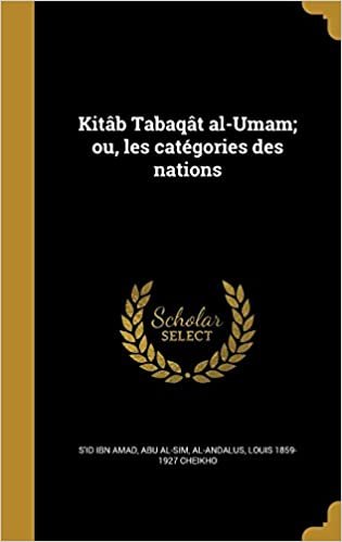Kitab Tabaqat Al-Umam; Ou, Les Categories Des Nations