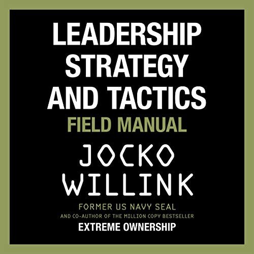 ダウンロード  Leadership Strategy and Tactics: Field Manual 本