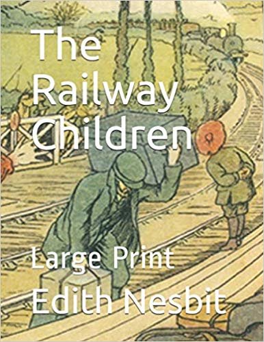 تحميل The Railway Children: Large Print