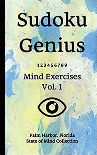 اقرأ Sudoku Genius Mind Exercises Volume 1: Palm Harbor, Florida State of Mind Collection الكتاب الاليكتروني 