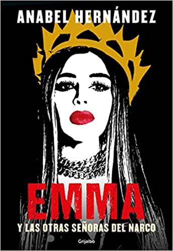 ダウンロード  Emma y las otras señoras del narco / Emma and Other Narco Women 本