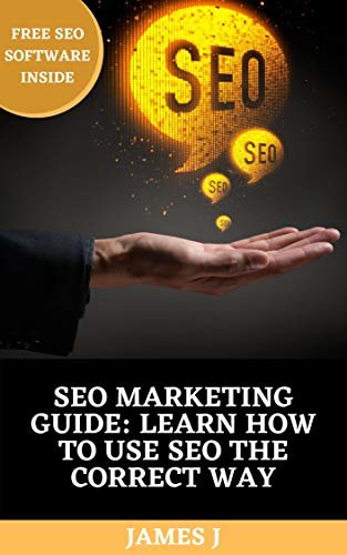 ダウンロード  SEO Marketing Guide: Learn How To Use SEO The Correct Way (English Edition) 本