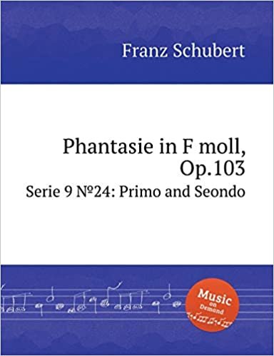 Phantasie in F moll, Op.103: Serie 9 No.24: Primo and Seondo (Musical Scores) indir