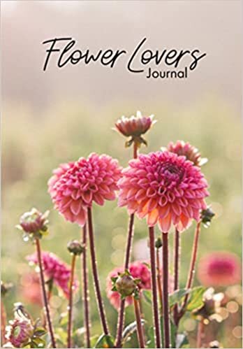ダウンロード  Flower Lover’s Journal: Notebook of Fresh Flowers for Flower Bouquet and Floral Arrangement Enthusiasts 本