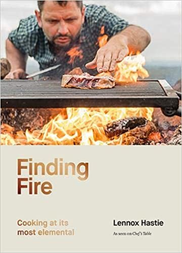 Finding Fire: Cooking at its most elemental