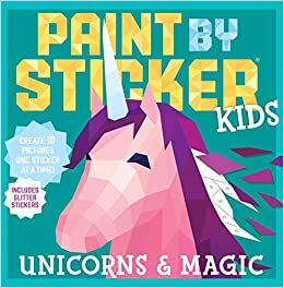 ダウンロード  Paint by Sticker Kids: Unicorns & Magic 本