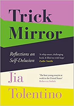 ダウンロード  Trick Mirror: Reflections on Self-Delusion 本