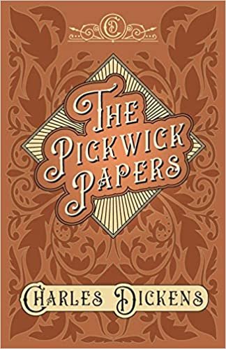The Pickwick Papers: The Posthumous Papers of the Pickwick Club - With Appreciations and Criticisms By G. K. Chesterton indir