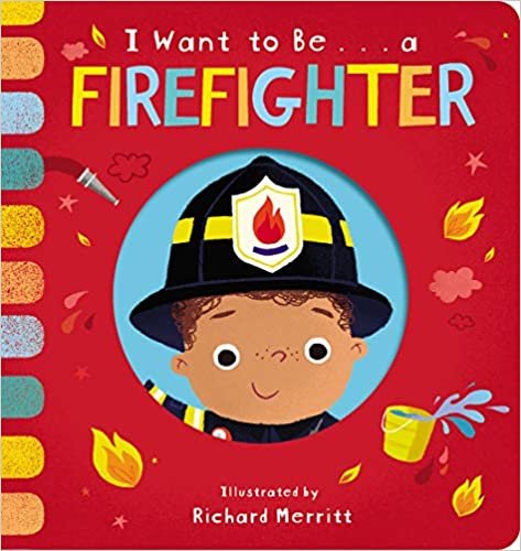indir I Want to Be... a Firefighter