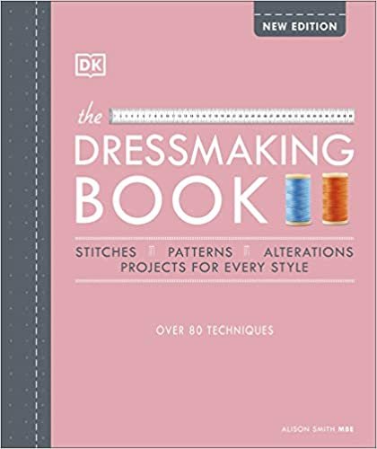 ダウンロード  The Dressmaking Book: Over 80 techniques 本
