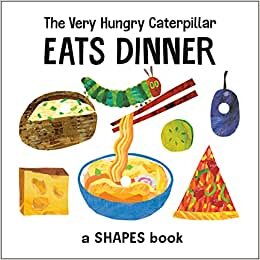 تحميل The Very Hungry Caterpillar Eats Dinner: A Shapes Book
