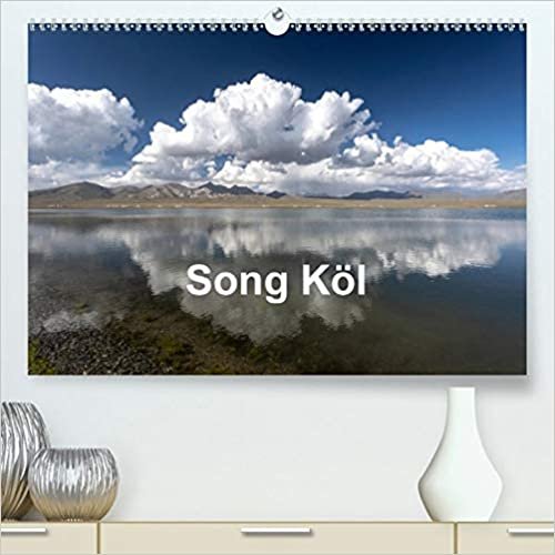 indir Song Köl(Premium, hochwertiger DIN A2 Wandkalender 2020, Kunstdruck in Hochglanz): Schönheit der Landschaft in Kirgistan auf 3.000 m Höhe bei den Halbnomaden. (Monatskalender, 14 Seiten )