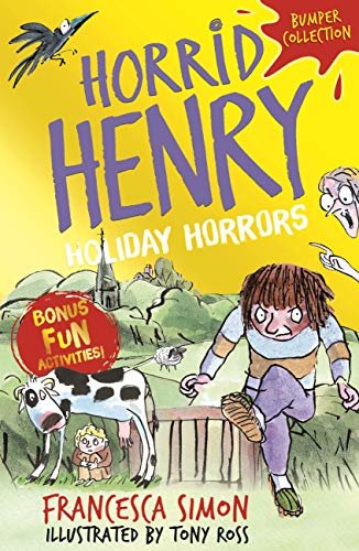 ダウンロード  Horrid Henry: Holiday Horrors (English Edition) 本