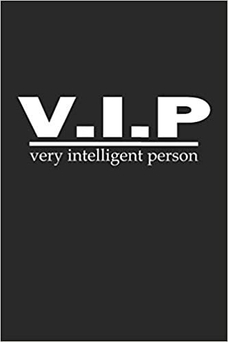 V.I.P Very Intelligent Person: Monatsplaner, Termin-Kalender | Geschenk-Idee für Spass-Vögel & Komiker | A5 | 120 Seiten indir