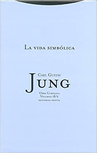 La vida simbólica II: Volumen 18/2 (Obras completa Carl Gustav Jung) indir