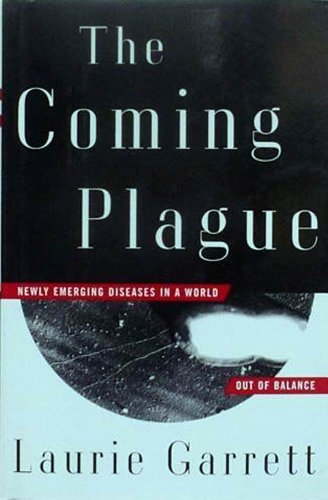 ダウンロード  The Coming Plague: Newly Emerging Diseases in a World Out of Balance (English Edition) 本